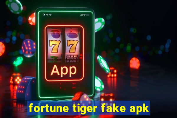 fortune tiger fake apk